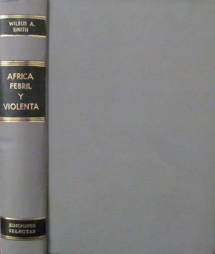 África febril y violenta - Smith, Wilbur A.