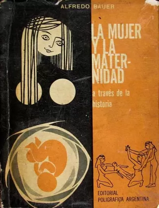 La mujer y la maternidad a través de la historia