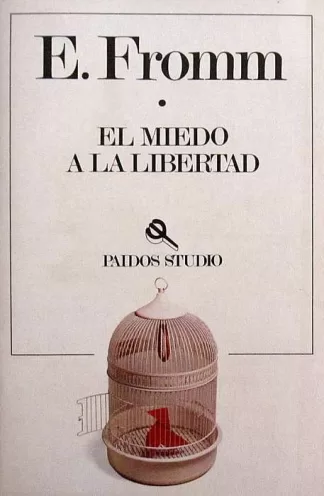 El miedo a la libertad
