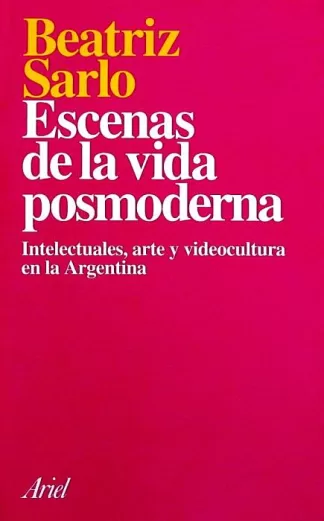 Escenas de la vida posmoderna. Intelectuales