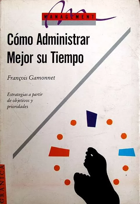 Cómo administrar mejor su tiempo