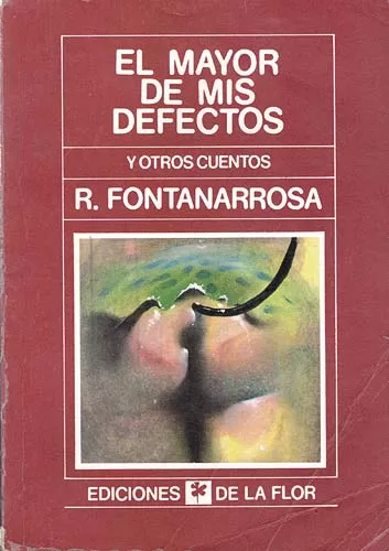 El Mayor De Mis Defectos Y Otros Cuentos