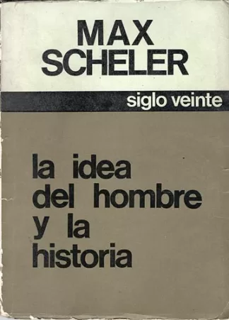 La Idea Del Hombre Y La Historia