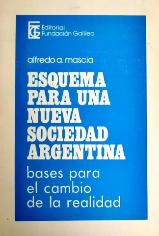 Esquema para una nueva sociedad argentina