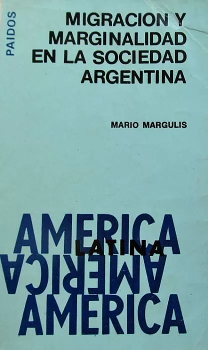 Migración y marginalidad en la sociedad Argentina