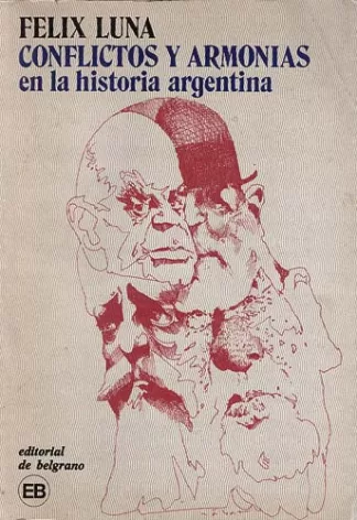 Conflictos y Armonías En La Historia Argentina