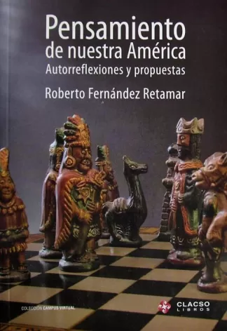 Pensamiento de nuestra Amércia. Autorreflexiones y propuestas
