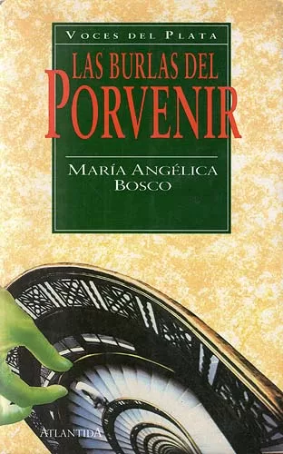 Las Burlas Del Porvenir