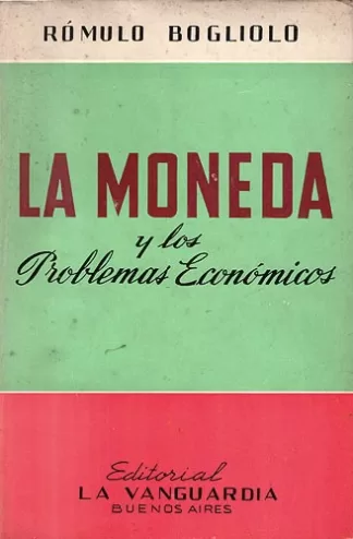 La Moneda y Los Problemas Económicos
