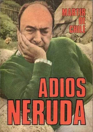 Adios Neruda
