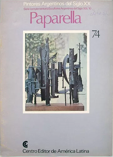 Escultores Argentinos Del Siglo XX : Paparella