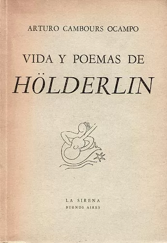 Vida y Poemas De Hölderlin