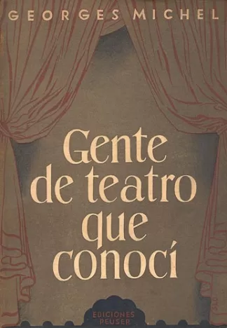 Gente De Teatro Que Conocí