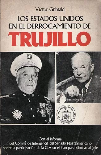 Los Estados Unidos En El Derrocamiento De Trujillo