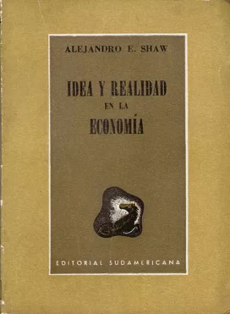 Idea y Realidad En La Economía