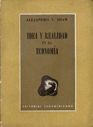 Idea y Realidad En La Economía