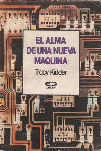 El Alma De Una Nueva Máquina