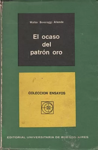El Ocaso Del Patrón Oro