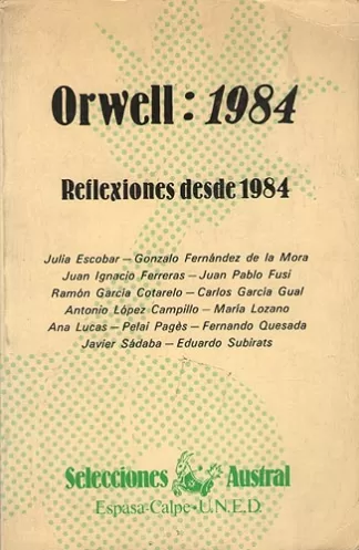 Orwell: 1984. Reflexiones Desde 1984