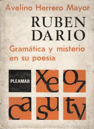 Rubén Darío. Gramática y misterio en su poesía
