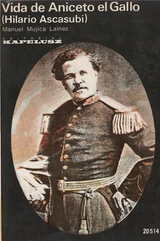 Vida De Aniceto El Gallo (Hilario Ascasubi)