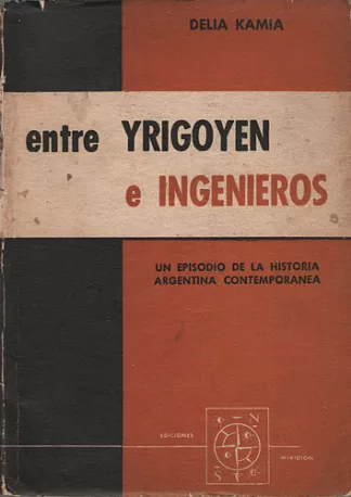 Entre Yrigoyen e Ingenieros