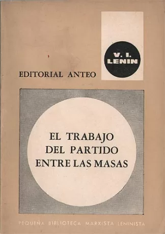 El Trabajo Del Partido Entre Las Masas