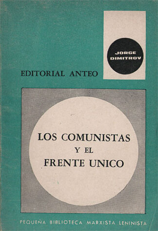 Los Comunistas y El Frente Único