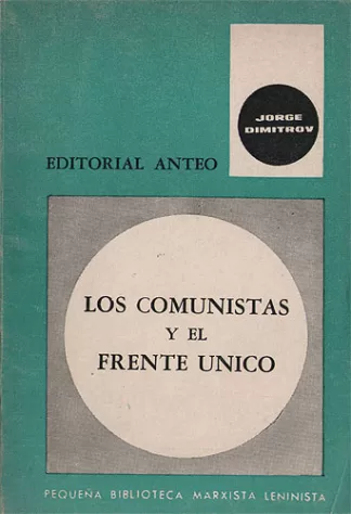 Los Comunistas y El Frente Único