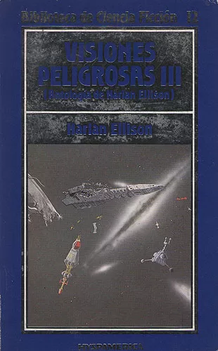 Visiones Peligrosas III