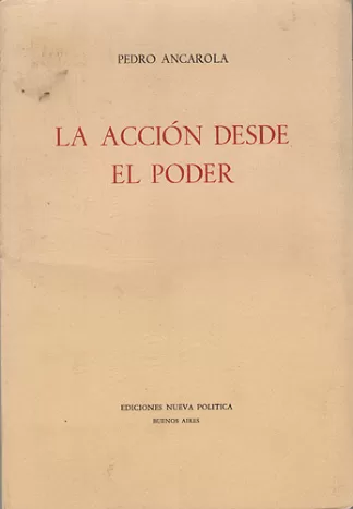 La Acción Desde El Poder
