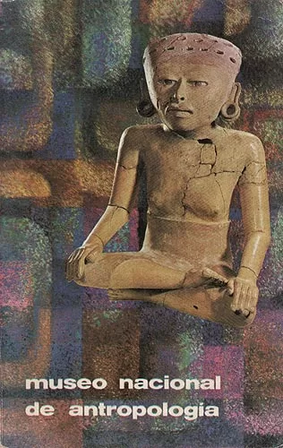 Guía Oficial Del Museo Nacional De Antropología De México.