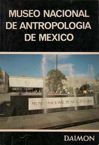 Museo Nacional De Antropología De México