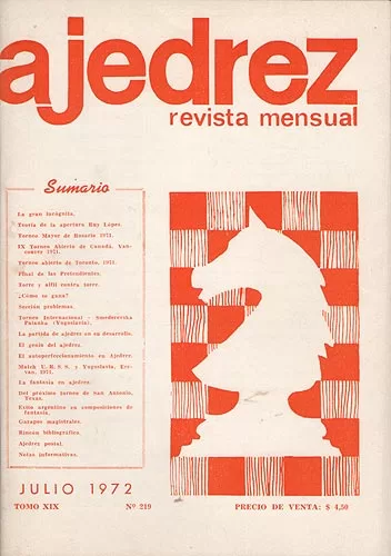 Ajedrez Revista Mensual - Julio 1972 - Tomo XIX - Nº219
