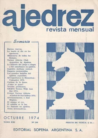 Ajedrez Revista Mensual - Octubre 1974 - Tomo XXI - Nº246