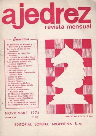 Ajedrez Revista Mensual - Noviembre 1974 - Tomo XXI - Nº247