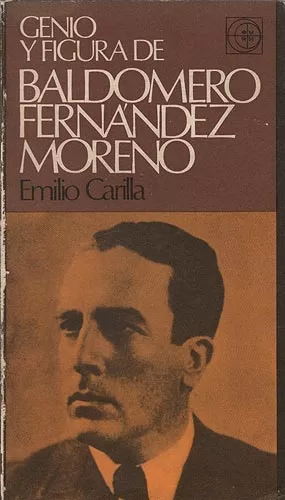 Genio y Figura De Baldomero Fernández Moreno