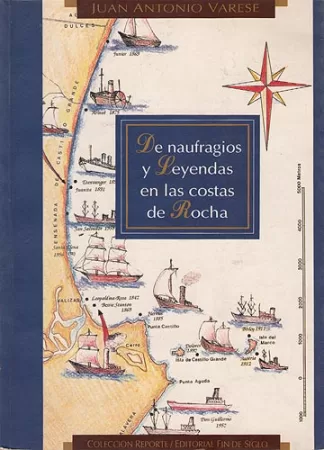 De Naufragios y Leyendas En Las Costas De Rocha