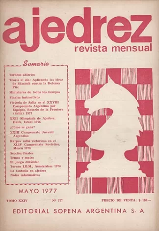 Ajedrez Revista Mensual - Mayo 1977 - Tomo XXIV - Nº277