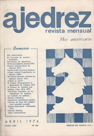 Ajedrez Revista Mensual - Abril 1974 - Tomo XXI - Nº240