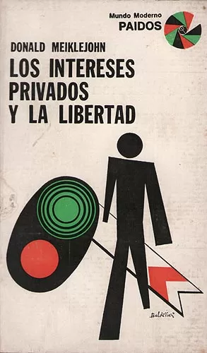 Los Intereses Privados y La Libertad