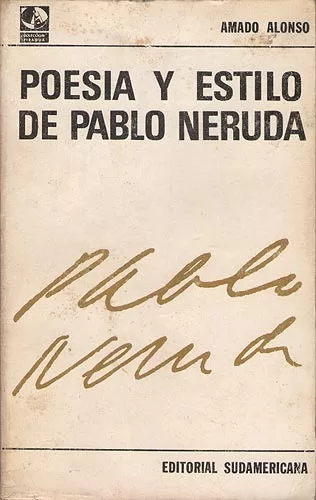 Poesía y Estilo De Pablo Neruda