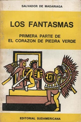 Los Fantasmas. Primera Parte De El Corazón De Piedra Verde