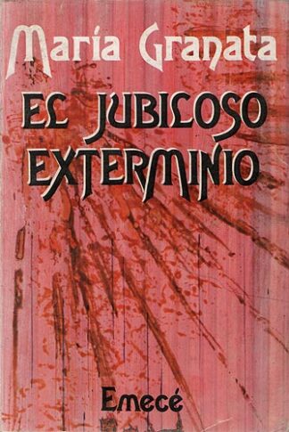 El Jubiloso Exterminio