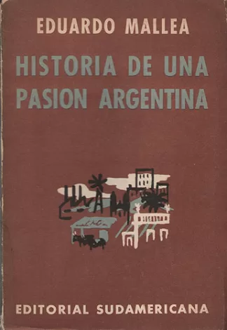 Historia de una pasión argentina