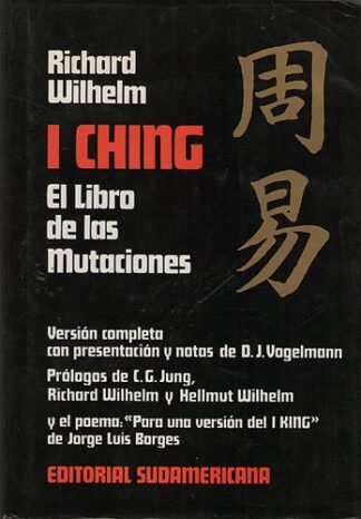 I Ching. El Libro de las mutaciones