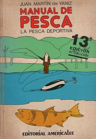 Manual de Pesca. La Pesca deportiva