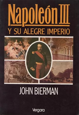 Napoleón III y su alegre imperio