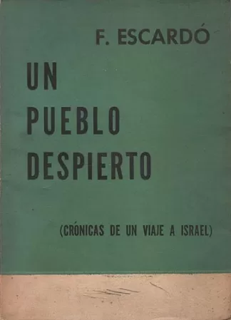 Un pueblo despierto. Crónicas de un viaje a Israel
