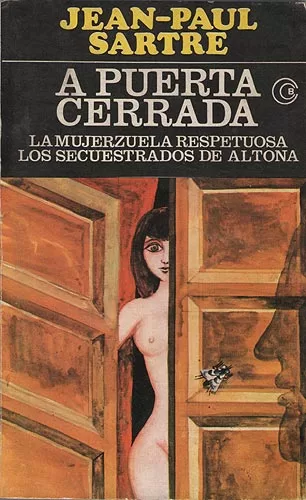 A puerta cerrada. La Mujerzuela respetuosa. Los secuestradores de Altona